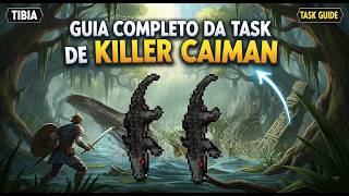 Tibia: Guia completo task de Killer Caiman