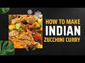 Healthy Zucchini Recipe | Quick & Tasty Indian Style Courgette Sabzi | Weight Loss Friendly”