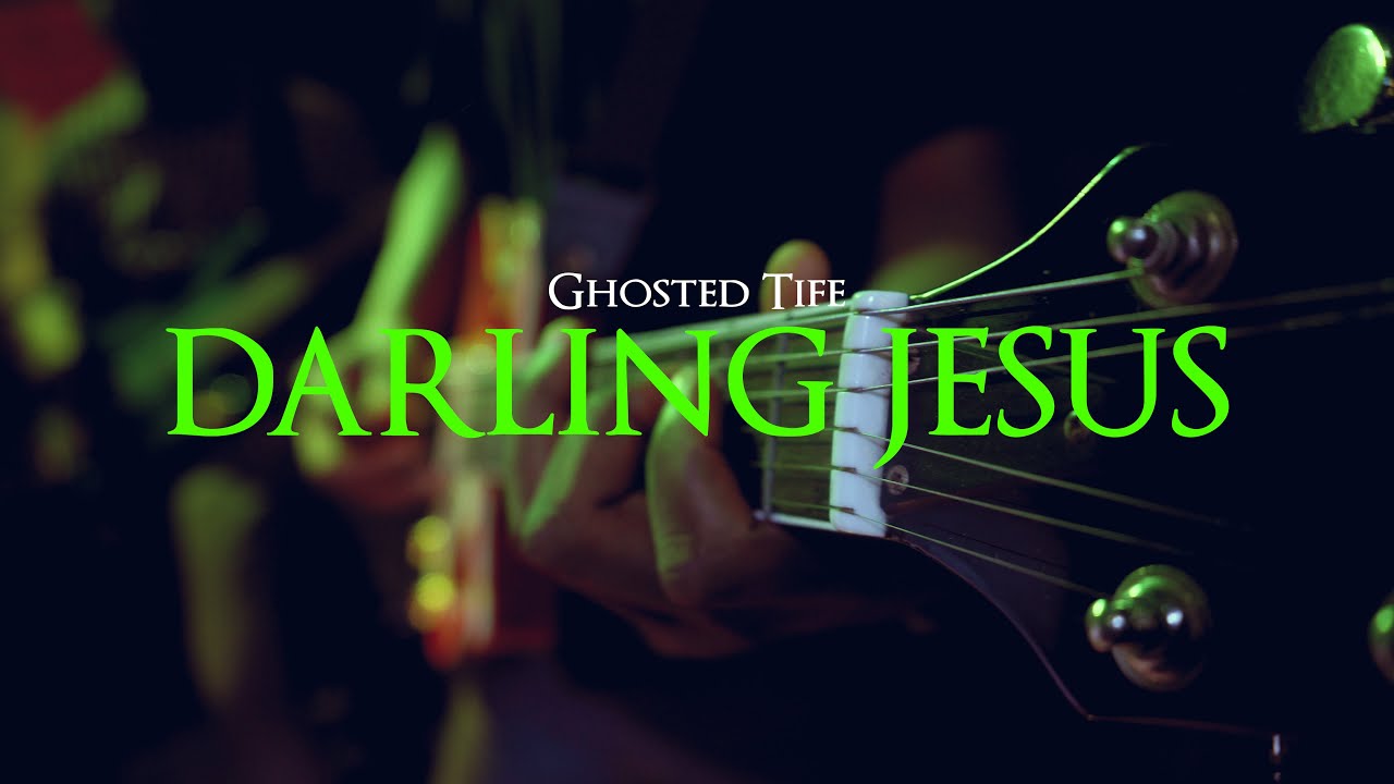Ghosted Tife DARLING JESUS YouTube Ghosted tife darling jesus youtube