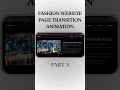 Fashion Website HTML CSS JavaScript GSAP | Page Transition Animation Part 3 #shorts #gsap