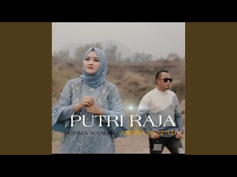 Putri Raja - Andra Respati
