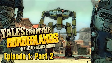 Tales from the Borderlands Episode 1: Part 2 - The World of Curiosities