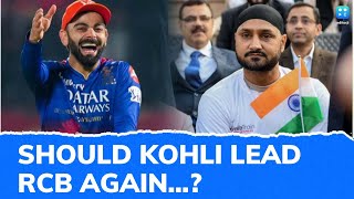 RCB Should Reinstate Virat Kohli As Captain For Future Success In IPL: Harbhajan Singh
