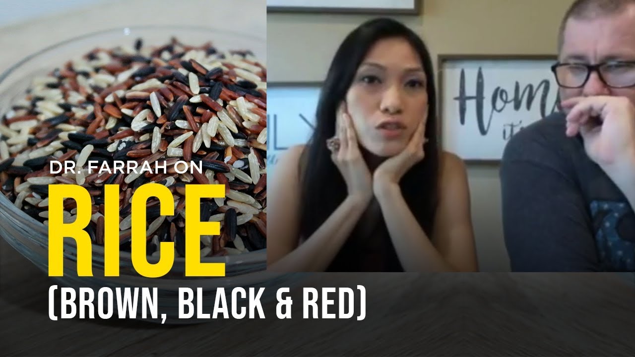 Brown Rice, Red Rice and Black Rice: Are these Good for Cancer Patients? | Dr Farrah Protocol