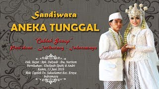 Download Lagu SANDIWARA ANEKA TUNGGAL | LIVE SUKASLAMET - KROYA - INDRAMAYU MP3