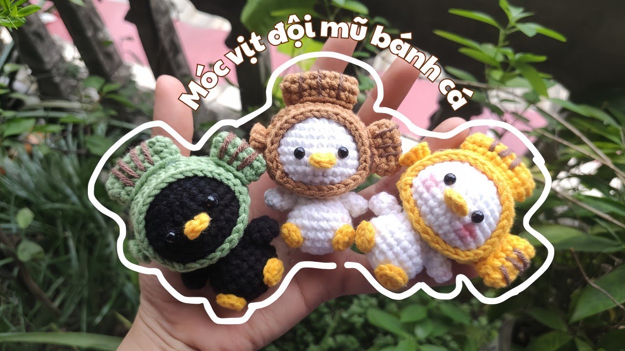 Hướng dẫn móc bé vịt đội mũ bánh cá cực cute| iuiulen