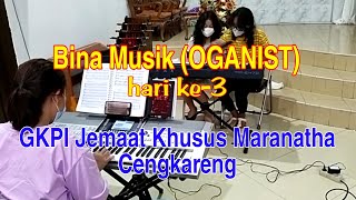 Bina Musik Organist | GKPI Jemaat Khusus Maranatha Cengkareng