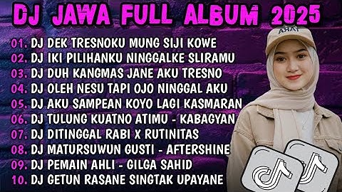 DJ JAWA TERBARU 2025 FULL BASS || DJ DK TRESNOKU MUNG SIJI KOWE - AKU CAH KERJO || LAGU JAWA TERBARU
