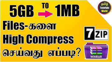 How to Highly Compress any files in PC Tamil Tutorials World_HD