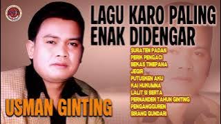 LAGU KARO PALING ENAK DIDENGAR USMAN GINTING | SURATEN PADAN, PERIK PENGACI, BEKAS TINEPANA
