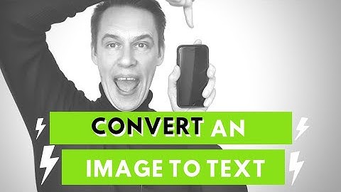 Convert an image to text using your iPhone/Android phone