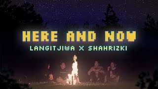 Langitjiwa & Shahrizki - Here and Now