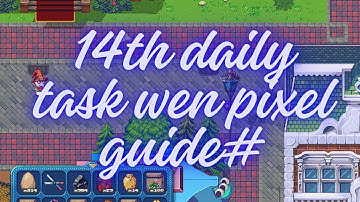 LETS GRIND THE 14TH WEN $PIXEL DAILY TASK +RIDDLE ANSWER