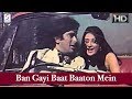 Ban Gayi Baat Baaton Mein - Kishore, Asha - Koi Jeeta Koi Haara - Saira Banu, Shashi Kapoor