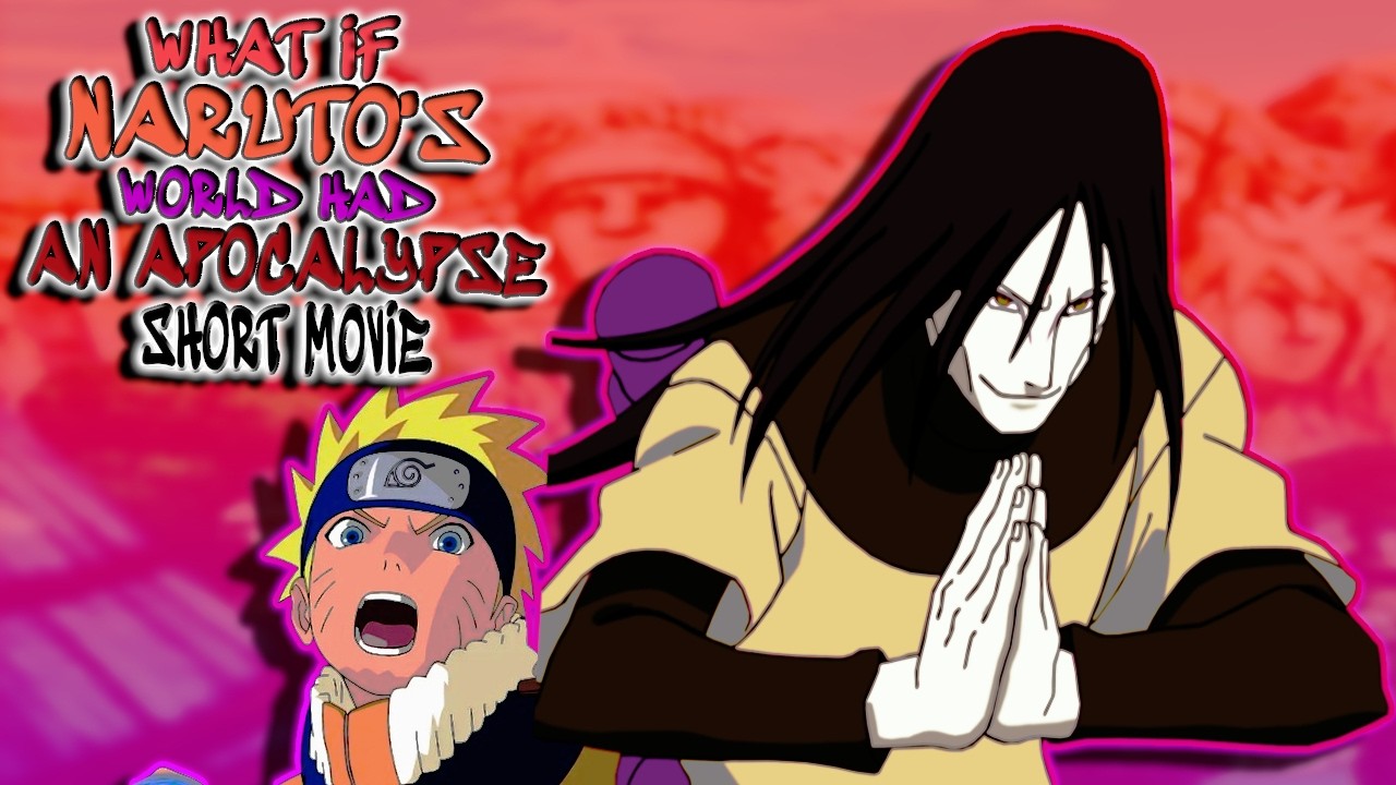 What If Naruto's World Had An Apocalypse Short Movie