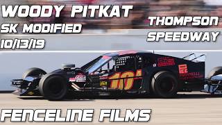 Woody Pitkat Sk Modified Feature Thompson World Series 2019