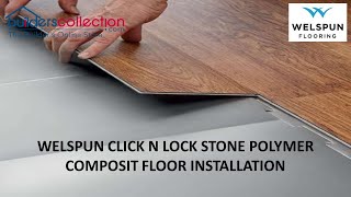 Welspun Builderscollection ClicknLock SPC Floor Installation