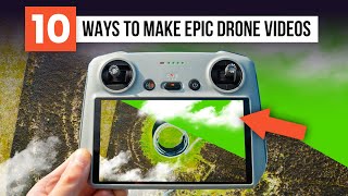 10 Ways To Make DRONE MOVES For Beginners MORE EPIC! | DJI Mini 4 Pro Tips For Beginners