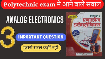 || Analog elctronics|| analog electronics polytechnic 2nd semester || analog elctronics important q.