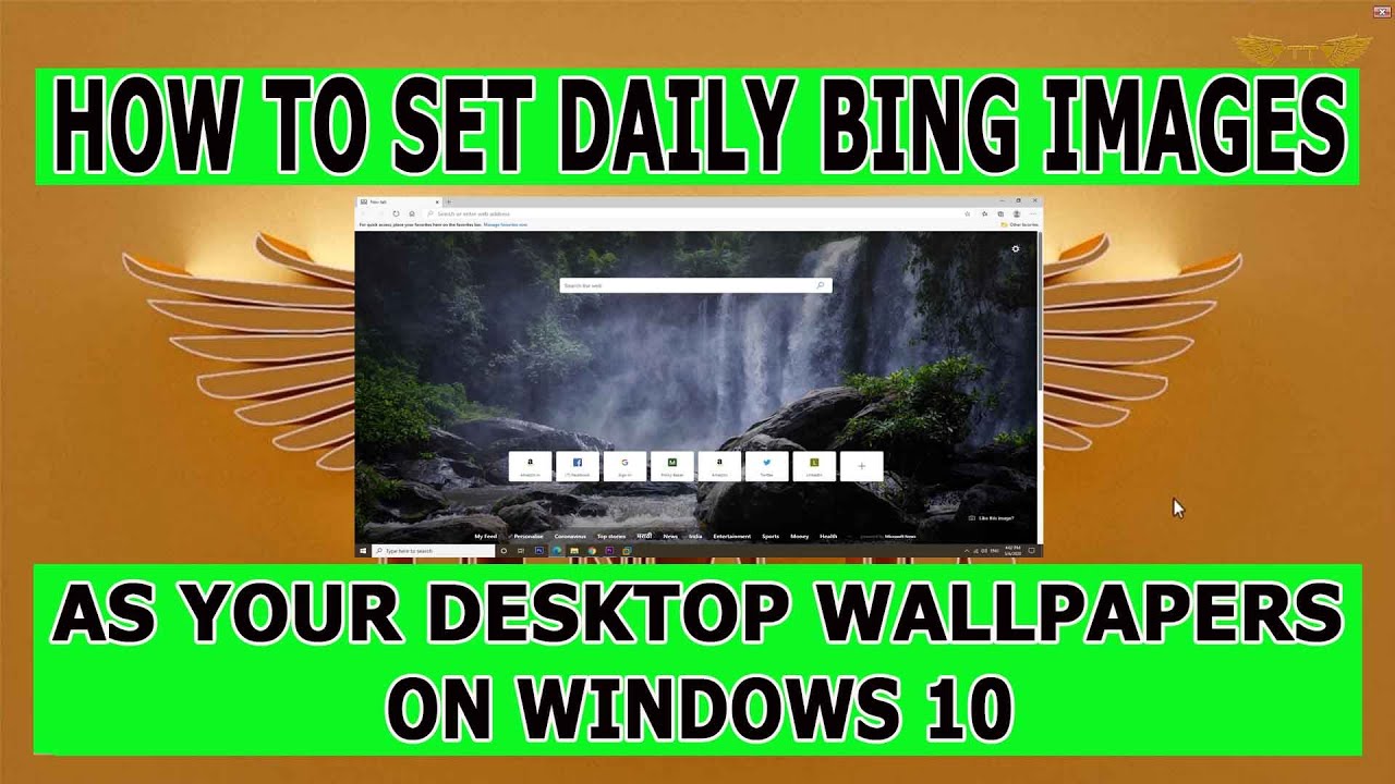How to set daily Bing Images as Desktop Wallpapers on Windows 10 - YouTube