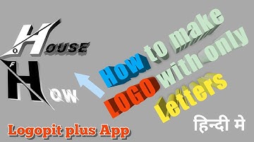 How to make LOGO with only Letters yourself in Logopit plus App ll Tutorial in Hindi