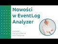Nowości w EventLog Analyzer