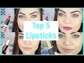 Top 5 Lipsticks!