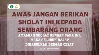 AMALKAN SHOLAT DENGAN CARA INI, MAKA SELURUH HAJAT DIKABULKAN DENGAN CEPAT || GUS RUM