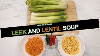 Weight Loss | Healthy Food | Leek and Lentil soup