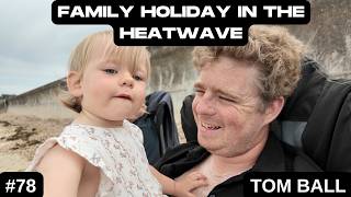 Family Holiday In The Heat Wave (Vlog #78)