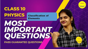 Class 10 Physics| Classification of elements- periodic table| Most important questions|Telangana| AP