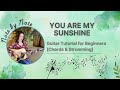 How to Play "You Are My Sunshine" on Acoustic Guitar | Easy Beginner Tutorial + Chords & Strumming