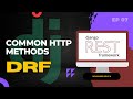 Unlock the Full Potential of Django Rest Framework with Multiple HTTP Methods | DRF | EP 07