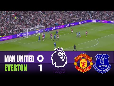 MANCHESTER UNITED Vs EVERTON 0 1 2025 Premier League Match Highlights