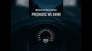 Musicairecords - Prędkość we krwi 