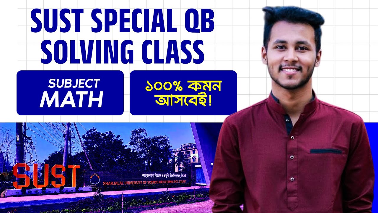 SUST Special QB Solving Class | Math | Toki, BUET - YouTube