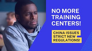 Why you Should NOT teach at a Training Center in China //China issues strict new regulations//