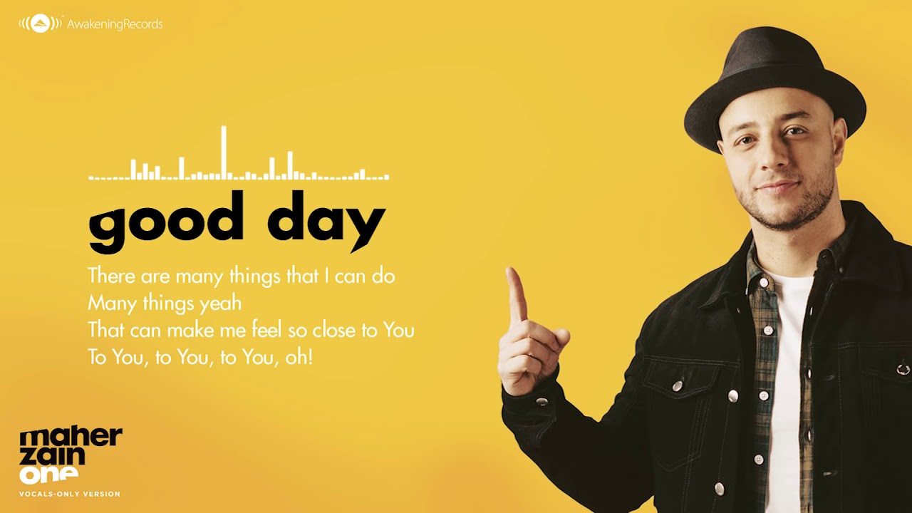 Maher Zain   Good Day   ماهر زين   Vocals Only   بدون موسيقى   Official Lyric Video   YouTube