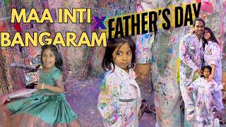 MAA INTI BANGAARAM X FATHER'S DAY | ANHA'S FIRST MOVIE EXPERIENCE &amp; A FATHER'S DAY VLOG