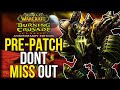 TBC Pre-patch - EVERYTHING You Need To Know | World of Warcraft