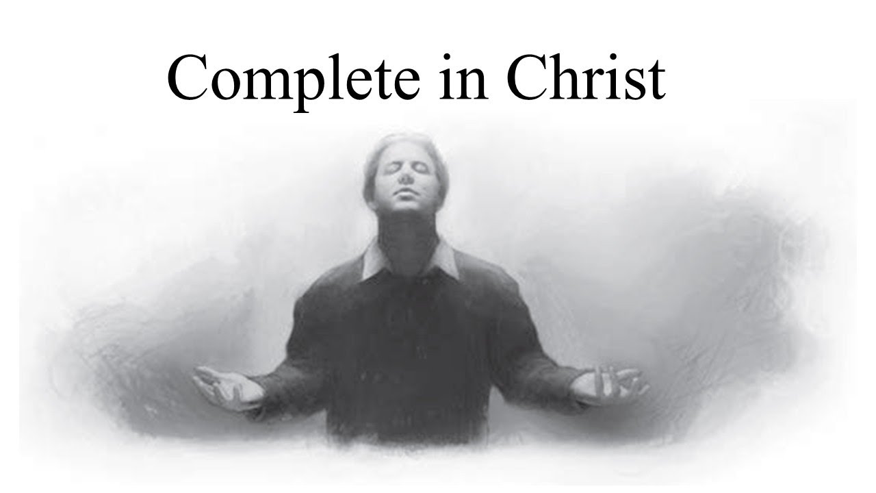 Complete in Christ | Bible Study - Sabbath School