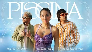  Maria Becerra, Chencho Corleone, Ovy On The Drums - PISCINA (Official Video) 