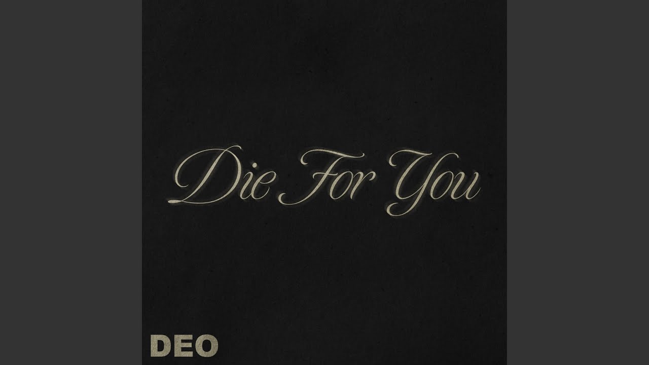 Watch Die For You on YouTube Watch Die For You on YouTube