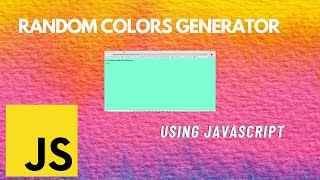 Random Color Generator on click using JavaScript for Beginners