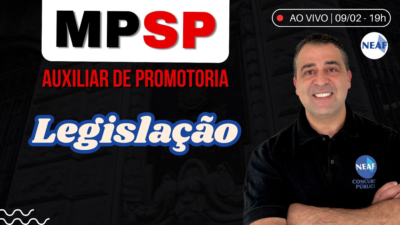 🔴 O Que o MPSP Vai Pedir de Legislação? | Auxiliar de Promotoria 2026