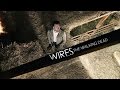 The Walking Dead || WIRES