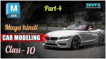 BMW Z4 Modeling in Maya: Tips and Techniques for Realism