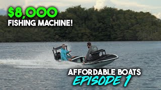 AFFORDABLE BOATS Episode 1! $8,000 Fishing Boat!