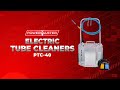 Electric Tube Cleaners - PTC