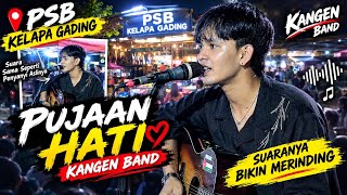 PUJAAN HATI KANGEN BAND - (MUBAI COVER) | STREET PERFORMANCE LIVE | PSB KELAPA GADING